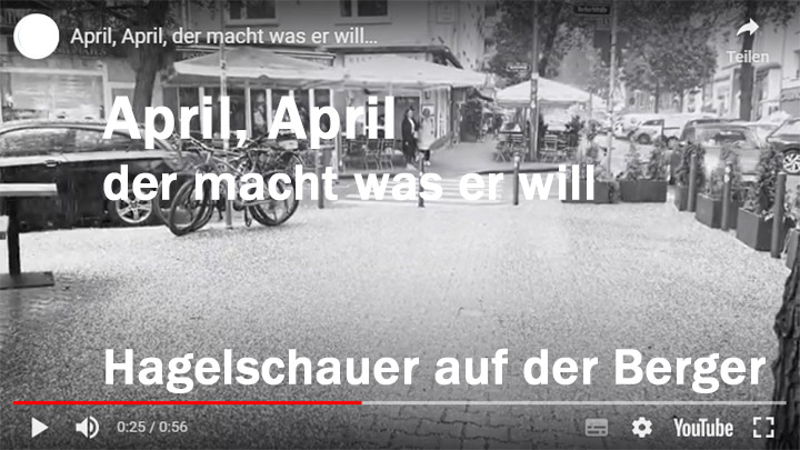 April, April, der macht was er will Hagelschauer auf der Berger Straße